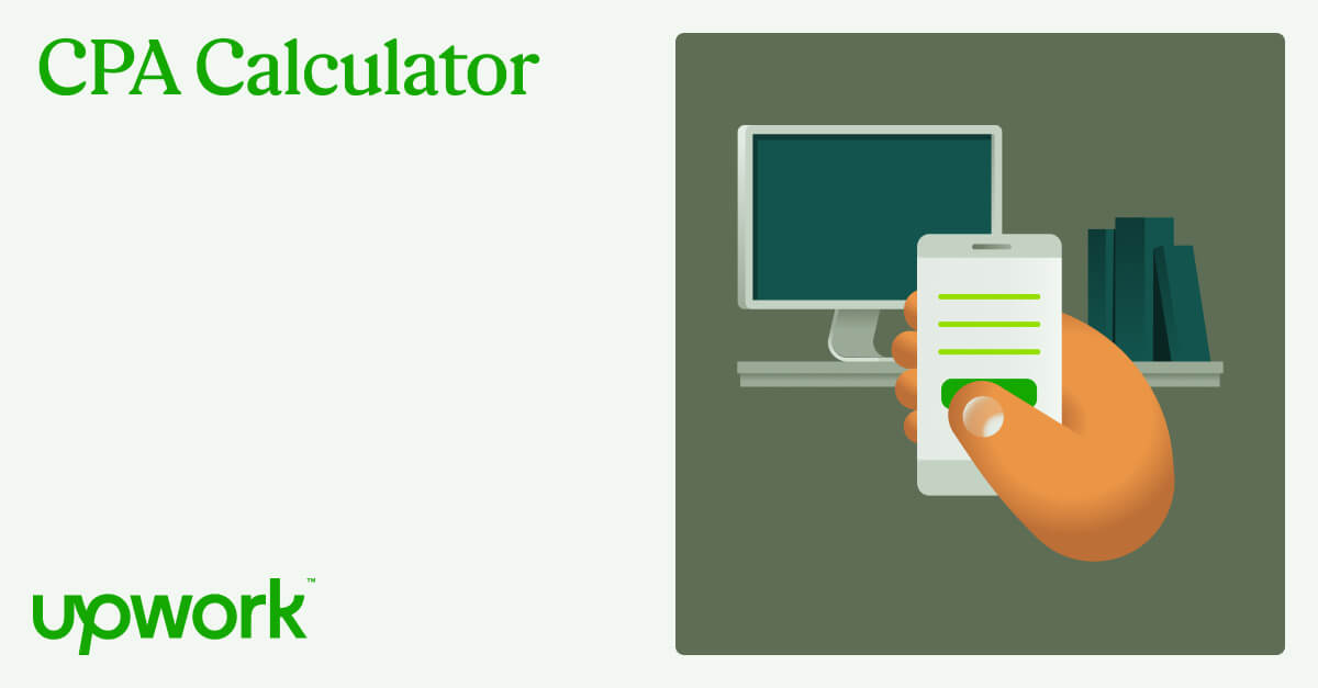 CPA Calculator Calculate your cost per customer acquisition cost Upwork
